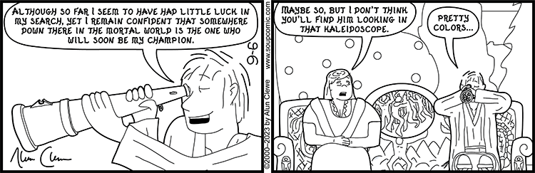 Maybe Erlak can just make the kaleidoscope his champion. He's had worse ideas. Comic strip for September 6 2023.