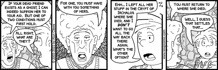 The moral of the story is: If your adventuring companion dies, don't forget to loot their corpse. Comic strip for February 2 2024.